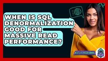 When Is SQL Denormalization Good For Massive Read Performance? - Next LVL Programming