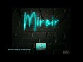 Miroir  kls97 officiel by fdm studio production electro dance pop music 2022