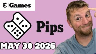 Pips (May 30 2026)