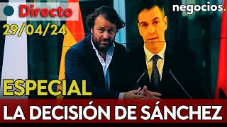 DIRECTO | LA DECISIÓN DE SÁNCHEZ. ESPAÑA CONTIENE LA RESPIRACIÓN ANTE LA OPCIÓN DEL POPULISMO