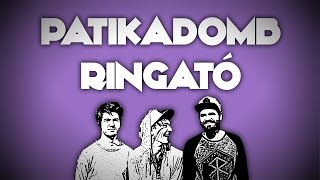 Video thumbnail of "Patikadomb - Ringató"