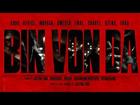KAVO - BIN VON DA feat. DERICE x MUFASA x OMERTA x EMAL x CHAVEZ x QZENG x ERKO (prod by. fivestars)
