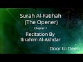 Surah alfatihah the opener ibrahim alak.ar  quran recitation