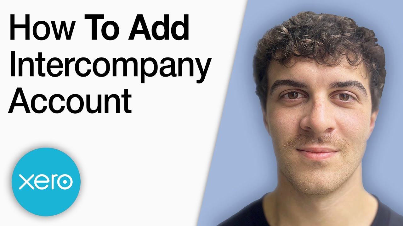 How to Add a Xero Inter Company Account [2025 Full Guide] - YouTube