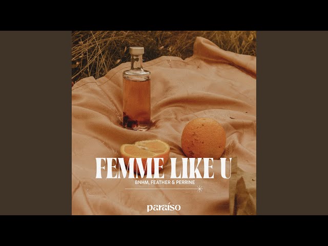 BNHM, Feather, PERRINE - Femme Like U