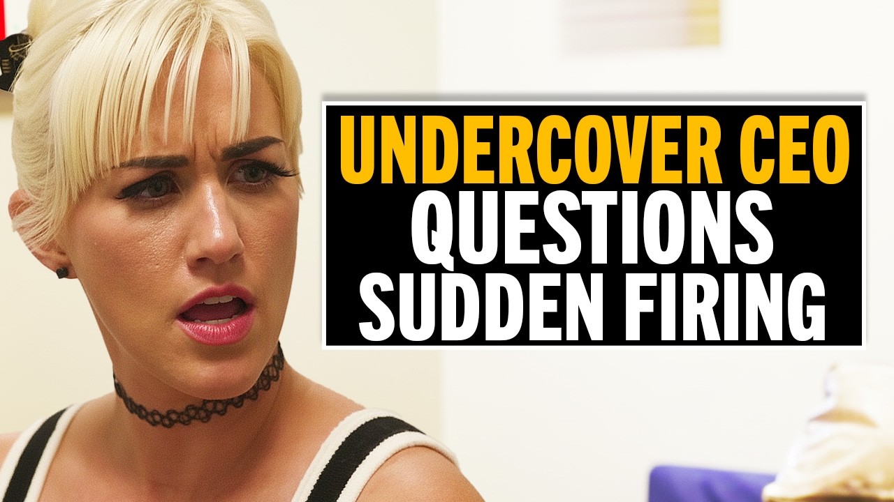 Undercover CEO Investigates Sudden Firing