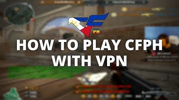 Tutorial - How To Play CrossFire Philippines With VPN