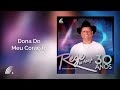 Rege De Anagé - Dona Do Meu Coração (30 Anos)(Áudio Oficial)