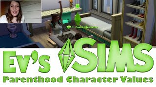 Ev's Sims - Sims 4 Parenthood character values