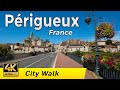 Prigueux france  the city of white perigord  walking tour 4k  prigord