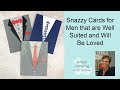 Snazzy Cards for Men that are Well Suited and Will be Loved