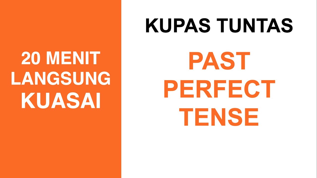 Belajar Past Perfect Tense | Bahasa Inggris