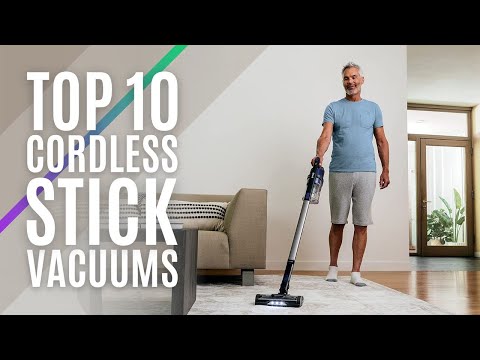 The 10 Best Cordless Stick Vacuums for a Cleaner Home