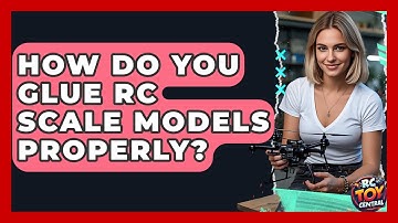 How do you glue RC scale models properly? - RC Toy Central