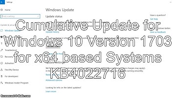 Cumulative Update for Windows 10 Version 1703 for x64 based Systems KB4022716