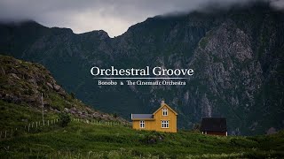 Orchestral Groove - Bonobo & The Cinematic Orchestra