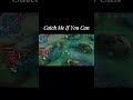 Catch Me If You Can | Ling MLBB #shorts #trending #viral #sound #subscribe