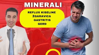 DJELOTVORNO! Minerali koji trajno uklanjaju REFLUKS KISELINE, GASTRITIS, GARAVICU, GERD...