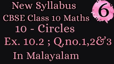 Exercise 10.2 Q.no.1,2&3 Class 10 Maths Chapter 10 New Syllabus In Malayalam