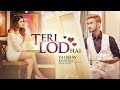 Teri Lod Hai Lyrics Vaibhav Kundra