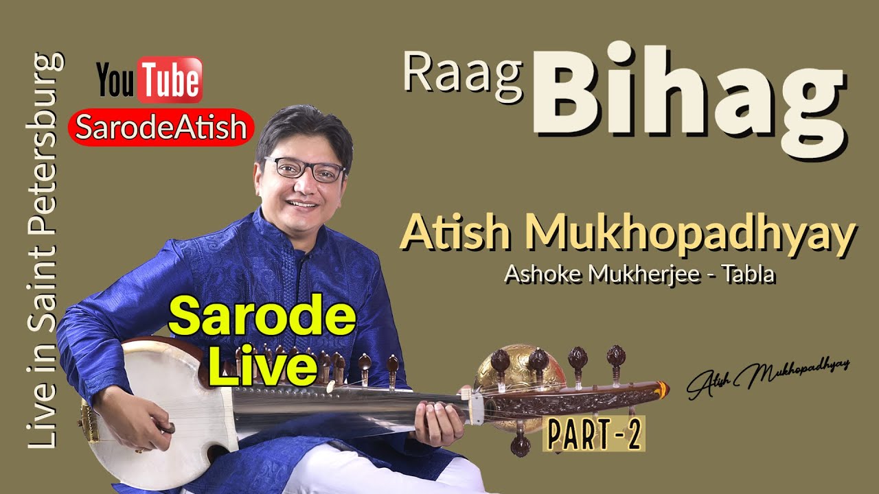Raag Bihag Drut Atish Mukhopadhyay Ashoke Mukherjee Sarod