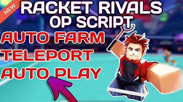 [NEW] Racket Rivals OP Script (2025) PASTEBIN - Auto Farm | Auto Play | Teleport | Spam Swing