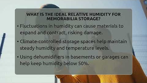 What Is The Ideal Relative Humidity For Memorabilia Storage? - The Memorabilia Zone