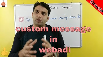 Custom Message in Oracle Webadi