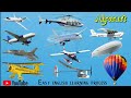 Aeroplanes And Air Vehicles Name And Pictur || Aircraft Airplanes || Easy English Learning Proces