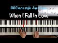 Bill Evans style - When I Fall In Love - Jazz Piano