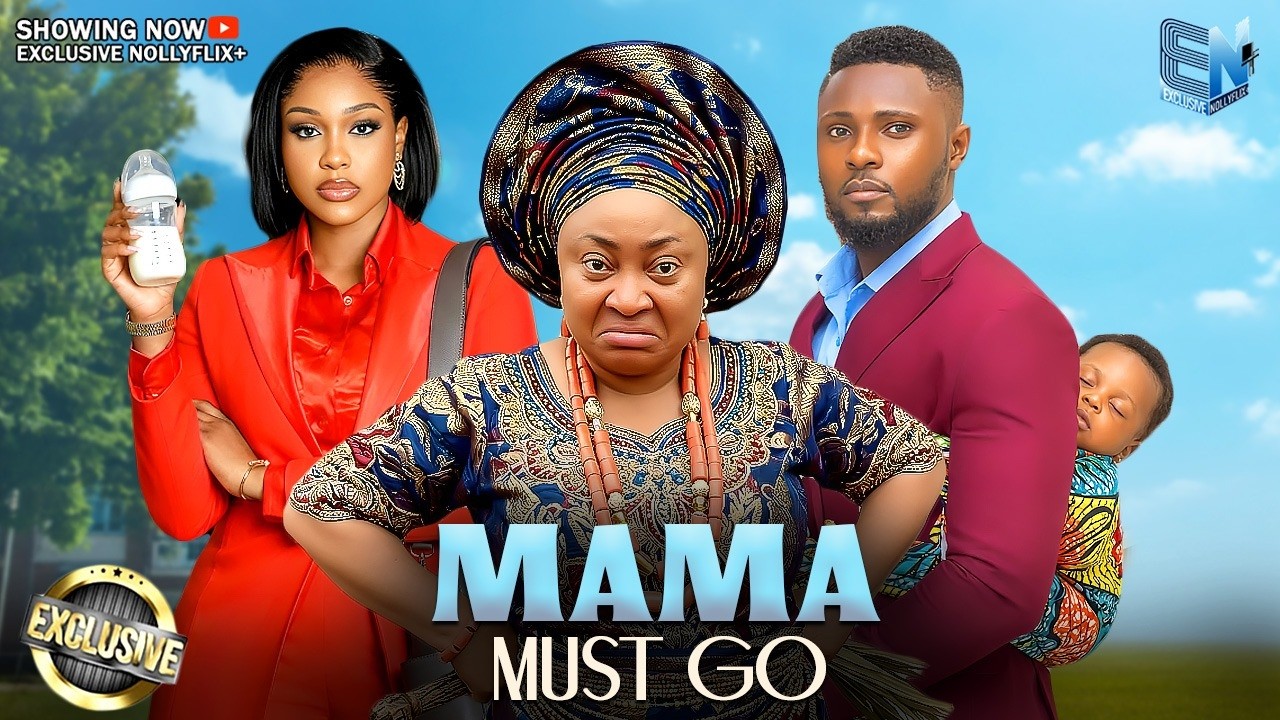 MAMA MUST GO | MAURICE SAM | UCHE MONTANA | CHIOMA NWOSU | 2026 NOLLYWOOD MOVIES
