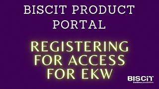 BISCIT Product Portal - Registering for Access to Epicor ERP Kinetic Warehouse