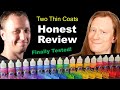 Duncans paints are goin big two thin coats review