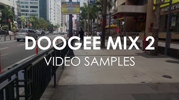 Doogee Mix 2 Video Samples