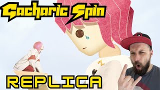 Gacharic Spin – レプリカ ”Replica”  Reaction