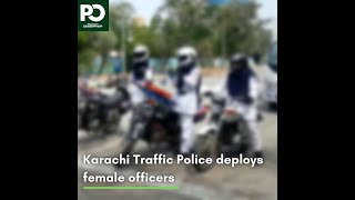 Karachi Traffic Police deploys female officers | Pakistan Observer