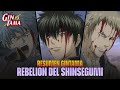 RESUMEN GINTAMA 08: Arco Rebelión del Shinsegumi