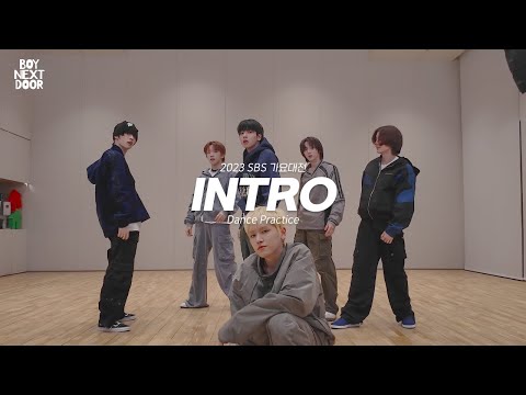 Choreography｜BOYNEXTDOOR (보이넥스트도어) 2023 SBS 가요대전 ‘INTRO’ Dance Practice