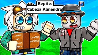 ¡ENSEÑO ESPAÑOL a UN SUSCRIPTOR INGLES! ROBLOX