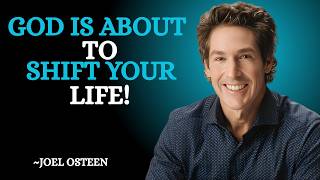 How to Recognize When God Is About to Shift Your Life || Best Of Joel Osteen