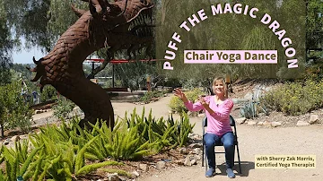 Puff the Magic Dragon *Chair Yoga Dance* with Sherry Zak Morris, Certified Yoga Therapist