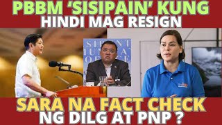 PBBM 'sisipain' kung hindi mag reresign bilang Presidente. Sara na fact-check ng DILG at PNP.