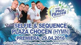 SELFIE & SEQUENCE - Plaża Choceń (HYMN)  2016