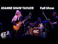 Joanne Shaw Taylor - Full Show (Hq Audio) - North Tonawanda, Ny 11/14/2023