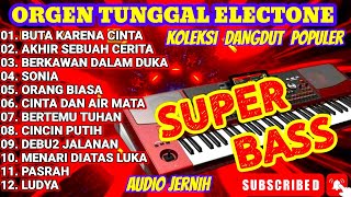 Download Lagu ORGEN TUNGGAL ELECTONE ALBUM BUTA KARENA CINTA AKHIR SEBUAH CERITA SONIA ORANG BIASA MP3