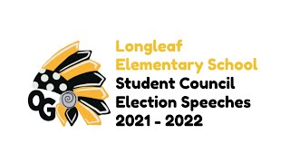 Longleaf Elementary School Student Council Speeches 2021