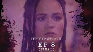 Depois da Meia Noite - EP 08 (final) 'É ela!” - TEMP1 [subtítulos/subtitles]