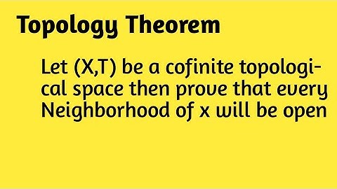 prove that every neighborhood of x will be open || Topology