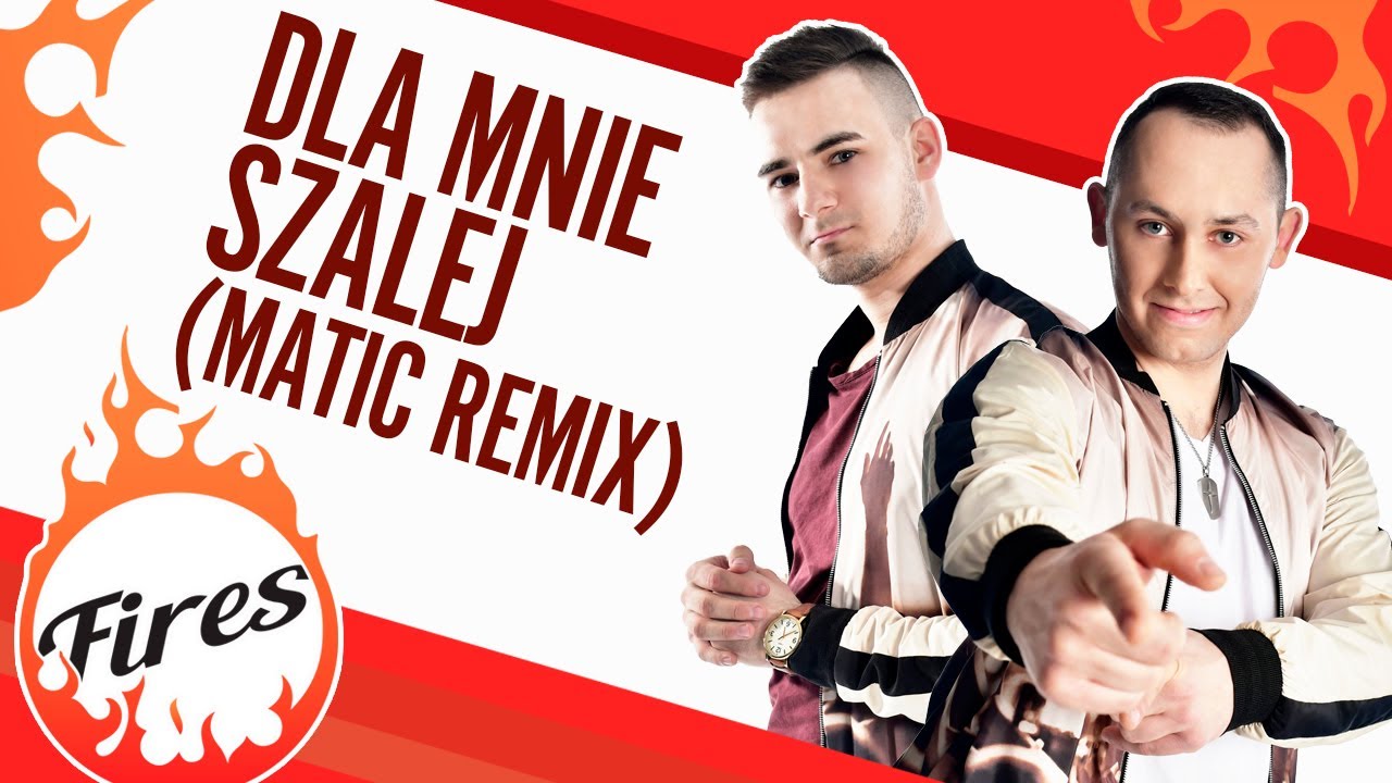 Fires - Szalona mała (MatiC Remix) pudzian band całuj mnie do rana