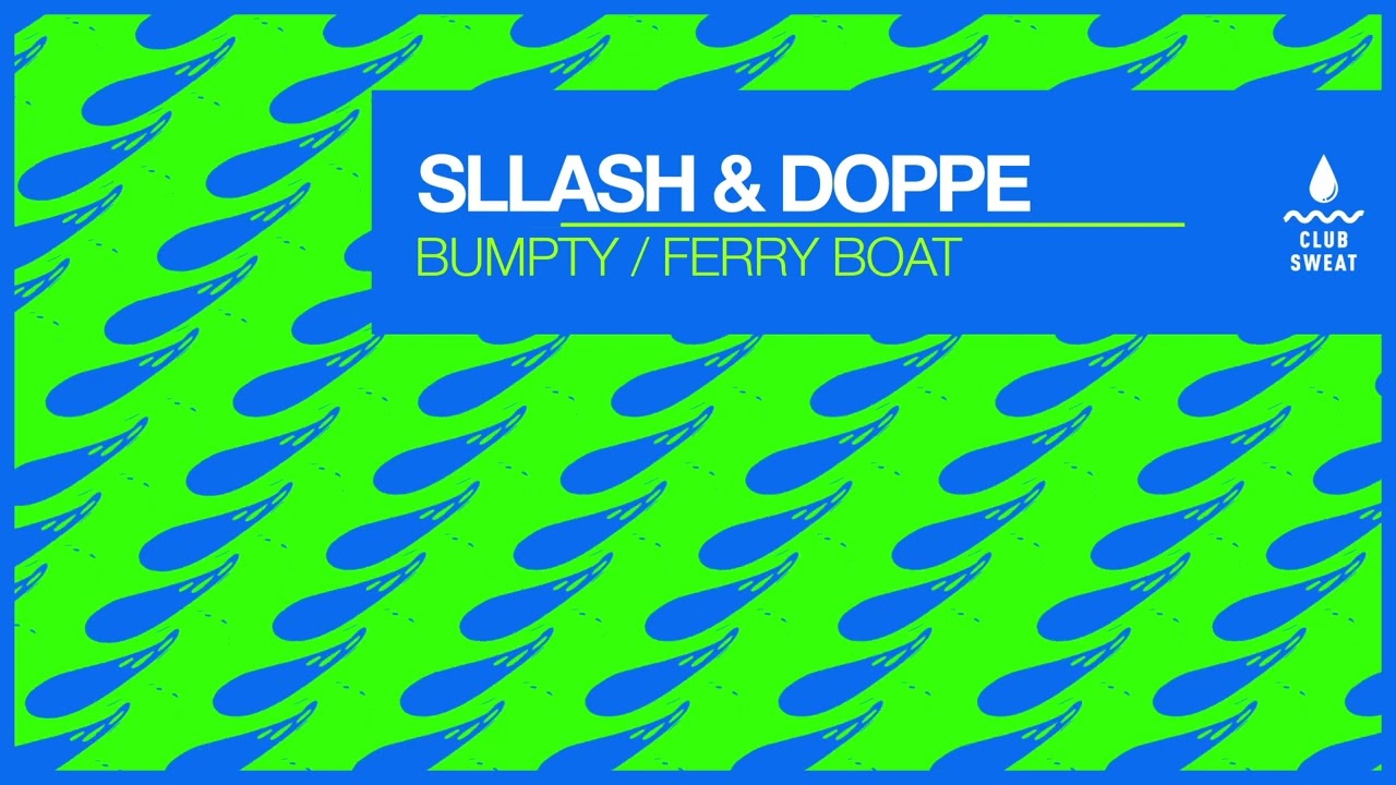 Guarda Sllash & Doppe - Bumpty su YouTube Guarda Sllash & Doppe - Bumpty su YouTube